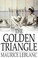Cover of: The Golden Triangle