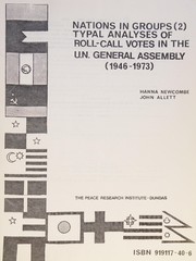 Cover of: Nations in groups (2): typal analyses of roll-call votes in the U.N. General Assembly (1946-1973)