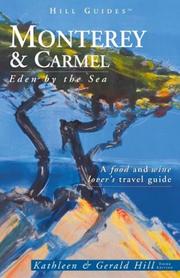 Cover of: Monterey and Carmel, 3rd by Gerald Hill, Kathleen Thompson Hill