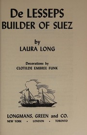 Cover of: De Lesseps: builder of Suez.