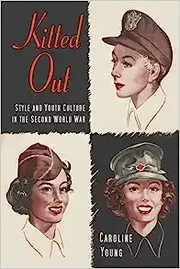 Cover of: Kitted Out: Style in the Second World War