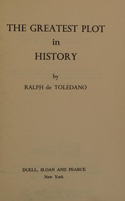 Cover of: The greatest plot in history. by Ralph de Toledano