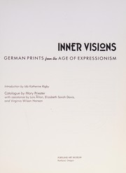 Cover of: Inner Visions: German Prints from the Age of Expressionism