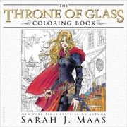 Cover of: Throne of Glass Coloring Book by Sarah J. Maas, Yvonne Gilbert, John Howe, Craig Phillips, Jon Proctor