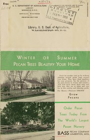 Cover of: Winter or summer, pecan trees beautify your home