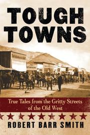 Cover of: Tough Towns: True Tales from the Gritty Streets of the Old West