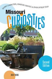 Cover of: Missouri Curiosities, 2nd: Quirky Characters, Roadside Oddities & Other Offbeat Stuff (Curiosities Series)