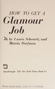 Cover of: How to get a glamour job