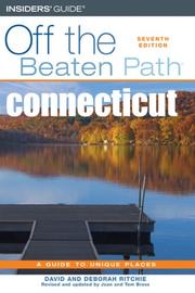 Cover of: Connecticut Off the Beaten Path, 7th (Off the Beaten Path Series)