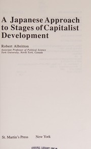 A Japanese approach to stages of capitalist development by Robert Albritton