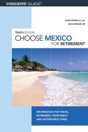 Cover of: Choose Mexico for Retirement, 10th: Information for Travel, Retirement, Investment, and Affordable Living (Choose Retirement Series)