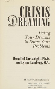 Cover of: Crisis dreaming: using your dreams to solve your problems