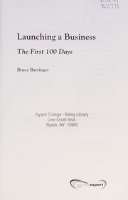 Cover of: Launching a business: the first 100 days