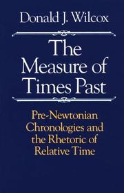 The measure of times past by Donald J. Wilcox