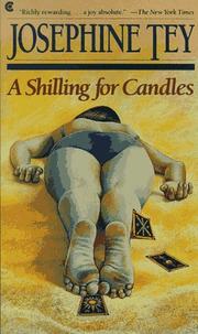 A Shilling for Candles (Inspector Alan Grant #2) by Josephine Tey
