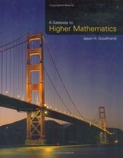 Cover of: Gateway to Higher Mathematics by Jason H., Ph.D. Goodfriend