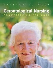 Cover of: Gerontological Nursing  by Kristen L. Mauk