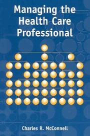 Cover of: Managing the Health Care Professional