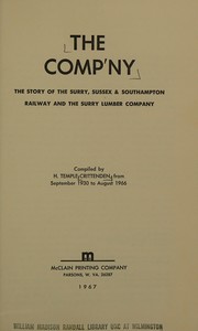 Cover of: The comp'ny: the story of the Surry, Sussex and Southampton Railway and the Surry Lumber Company