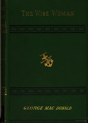 Cover of: The wise woman by George MacDonald