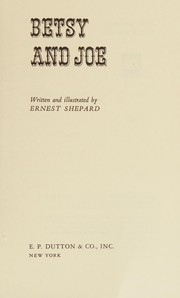 Cover of: Betsy and Joe by Ernest H. Shepard