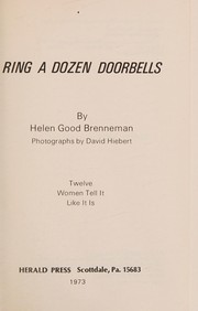 Cover of: Ring a dozen doorbells: twelve women tell it like it is.