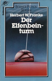 Cover of: Der Elfenbeinturm: Science Fiction-Roman