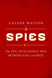 Cover of: Spies: The Epic Intelligence War Between East and West