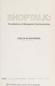 Cover of: Shoptalk: foundations of managerial communication