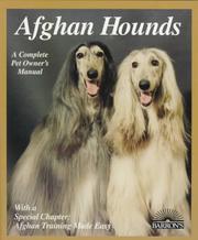 Cover of: Afghan hounds: everything about purchase, care, nutrition, behavior, and training