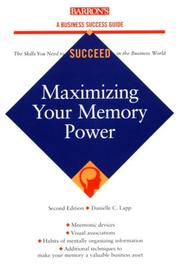 Maximizing your memory power by Danielle C. Lapp