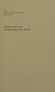 Serbian poetry from the beginnings to the present by Milne Holton