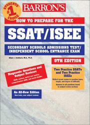 How to prepare for the SSAT/ISEE, Secondary School Admissions Test/Independent School Entrance Exam by Jerome Shostak