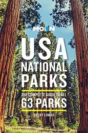 Cover of: Moon USA National Parks: The Complete Guide to All 63 Parks