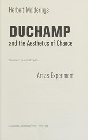 Cover of: Duchamp and the aesthetics of chance: art as experiment