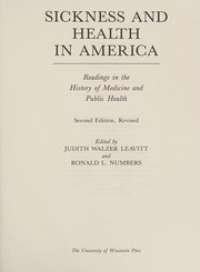 Cover of: Sickness and health in America: readings in the history of medicine and public health