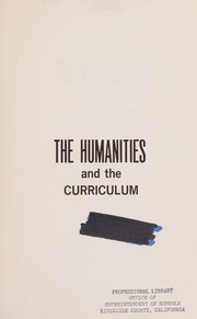Cover of: The humanities and the curriculum