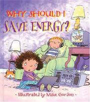 Cover of: Why Should I Save Energy? (Why Should I? Books)