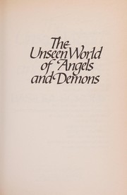 Cover of: The unseen world of angels and demons