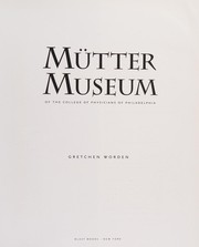Mütter Museum of the College of Physicians of Philadelphia by Gretchen Worden
