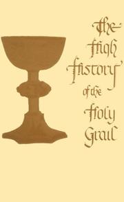 Cover of: The High History of the Holy Grail