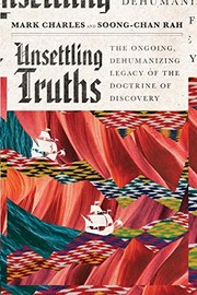 Unsettling Truths by Mark Charles, Soong-Chan Rah