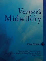 Cover of: Varney's Midwifery by Tekoa L. King, Mary C. Brucker, Jan M. Kriebs, Jenifer O. Fahey, Carolyn L. Gegor