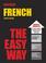 Cover of: French The Easy Way (Barron's Easy Way Series)
