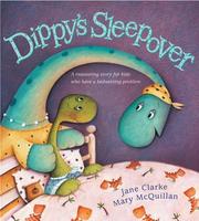 Dippy's Sleepover by Jane Clarke, Jane Clacke, Mary McQuillan