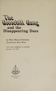 Cover of: The Goosehill Gang and the disappearing dues