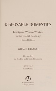 Cover of: Disposable domestics by Grace Chang
