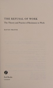 Cover of: The refusal of work by David Frayne