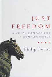 Cover of: Just Freedom: A Moral Compass for a Complex World