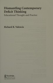 Cover of: Dismantling contemporary deficit thinking: educational thought and practice